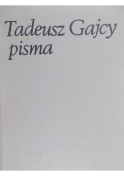 Tadeusz Gajcy Pisma
