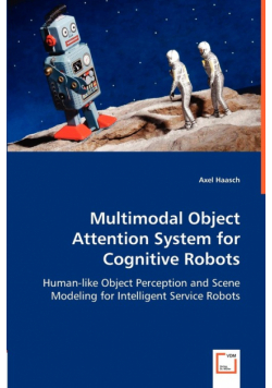 Multimodal Object Attention System for Cognitive Robots