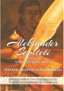Aleksander Sculteti przyjaciel Mikołaja Kopernika