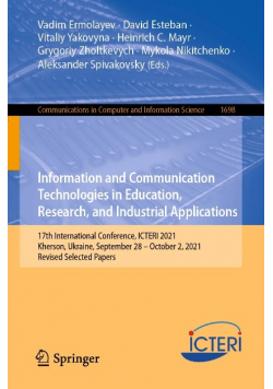 Information and Communication Technologies in Education Research and Industrial Applications