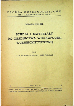 Studia i materiały do osadnictwa Wielkopolski wczesnohistorycznej Tom I 1950 r.