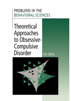 Theoretical Approaches to Obsessive-Compulsive Disorder