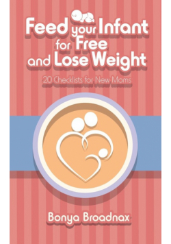 Feed Your Infant for Free and Lose Weight