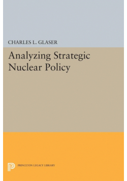 Analyzing Strategic Nuclear Policy