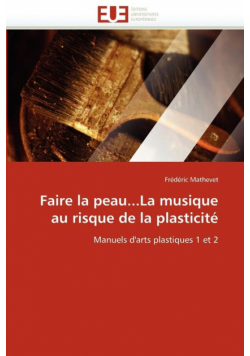 Faire la peau...la musique au risque de la plasticité