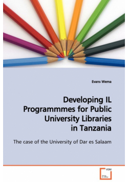 Developing IL Programmmes for Public University Libraries in Tanzania