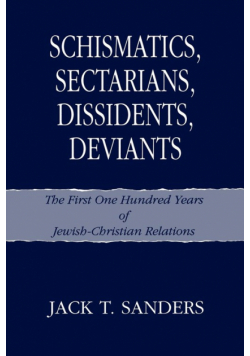 Schismatics, Sectarians, Dissidens, Deviants