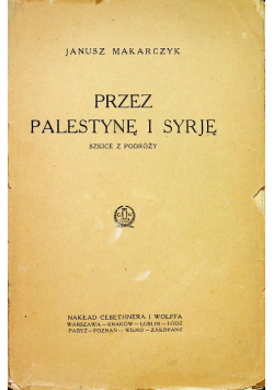 Przez Palestynę i Syrję 1925 r.