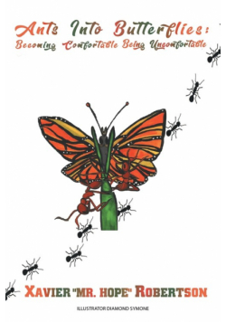 Ants into Butterflies