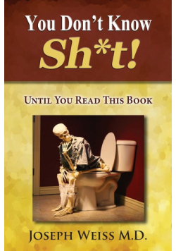 You Don't Know Sh*t!