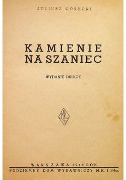 Kamienie na szaniec II wydanie 1944 r.