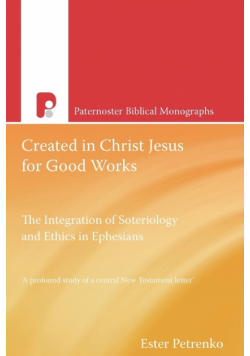 Created in Christ Jesus for Good Works