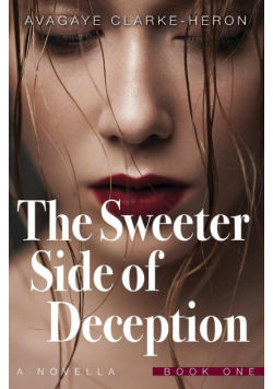 The Sweeter Side of Deception