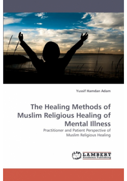The Healing Methods of Muslim Religious Healing of Mental Illness