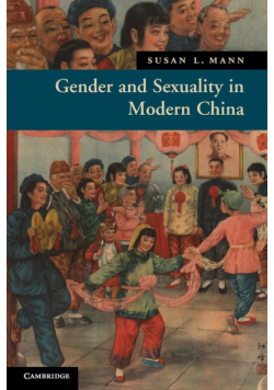 Gender and Sexuality in Modern Chinese History