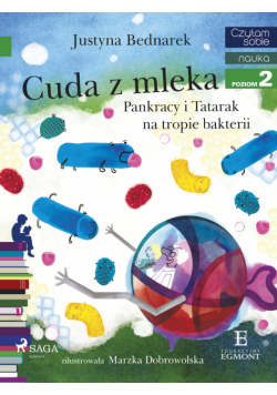 I am reading - Czytam sobie. Cuda z mleka - Pankracy i Tatarak na tropie bakterii