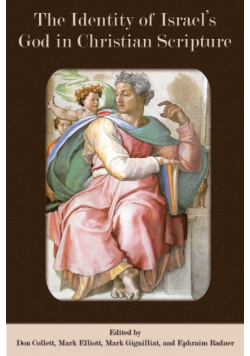 The Identity of Israel's God in Christian Scripture