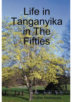 Life in Tanganyika in the Fifties