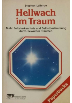 Hellwach im Traum
