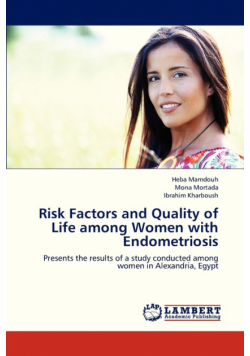Risk Factors and Quality of Life Among Women with Endometriosis