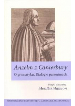 Anzelm z Canterbury. O gramatyku. Dialog...
