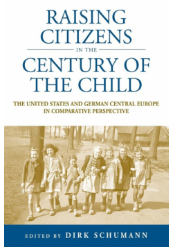 Raising Citizens in the Century of the Child