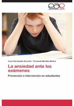 La Ansiedad Ante Los Examenes