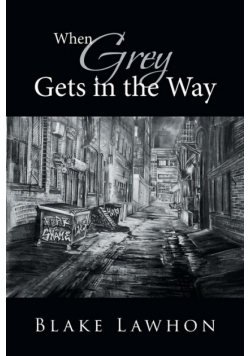 When Grey Gets in The Way