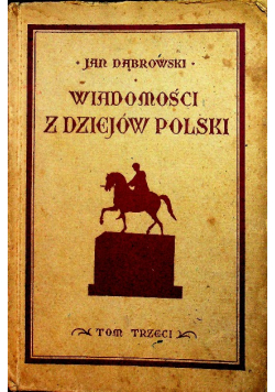 Wiadomości z dziejów Polski tom 3 1928 r.