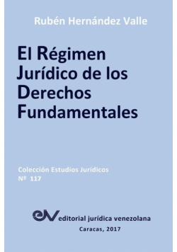 El Régimen Jurídico De Los Derechos Fundamentales