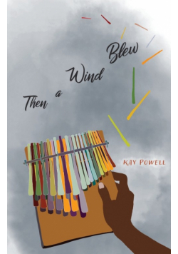 Then a Wind Blew