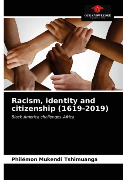 Racism, identity and citizenship (1619-2019)