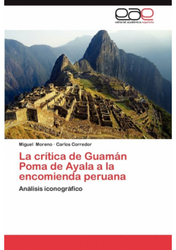La Critica de Guaman Poma de Ayala a la Encomienda Peruana
