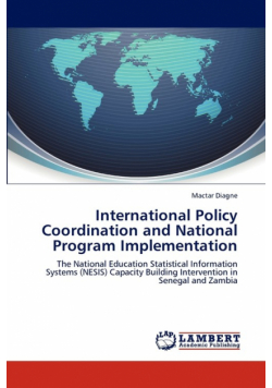 International Policy Coordination and National Program Implementation