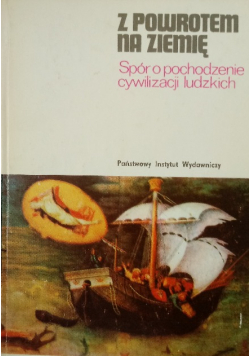 Z powrotem na ziemię Spór o pochodzenie