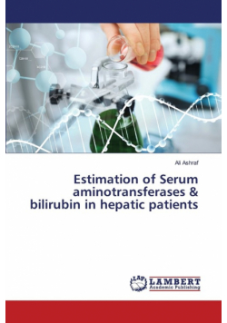 Estimation of Serum aminotransferases & bilirubin in hepatic patients