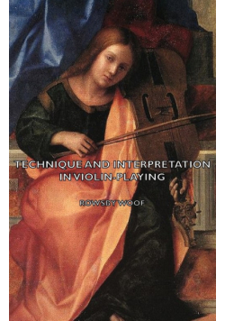 Technique and Interpretation in Violin-Playing