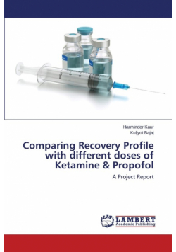 Comparing Recovery Profile with different doses of Ketamine & Propofol