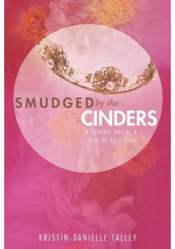 Smudged by the Cinders