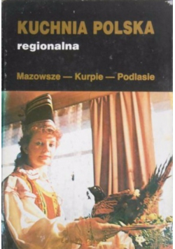 Kuchnia polska regionalna Mazowsze Kurpie