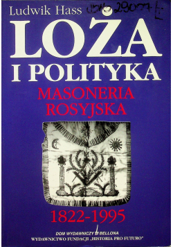 Hass Ludwik  Loża i polityka tom 1