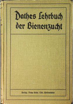 Dathes Lehrbuch der Bienenzucht 1912 r.