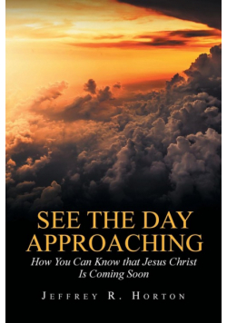 See the Day Approaching