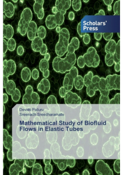 Mathematical Study of Biofluid Flows in Elastic Tubes