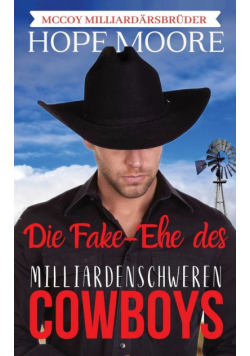 Die Fake-Ehe des milliardenschweren Cowboys