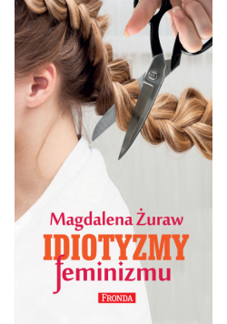 Idiotyzmy feminizmu