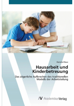 Hausarbeit und Kinderbetreuung