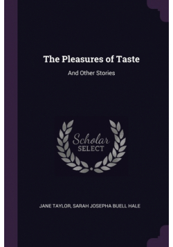 The Pleasures of Taste