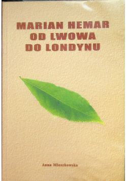 Marian Hemar od Lwowa do Londynu