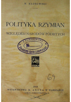Polityka Rzymian względem Narodów Podbitych 1918 r.